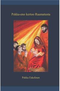 Pekka-Eno Kertoo Raamatusta
