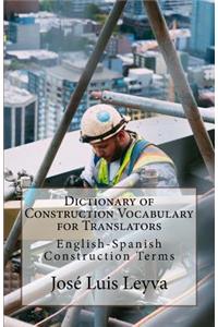 Dictionary of Construction Vocabulary for Translators