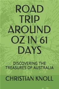 Road Trip Around Oz in 61 Days