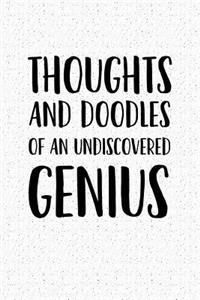 Thoughts and Doodles of an Undiscovered Genius