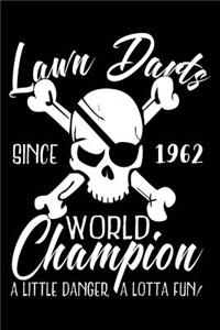 Lawn Darts Since 1962 World Champion a Little Danger, a Lotta Fun!