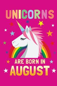 Unicorns Are Born in August