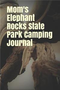 Mom's Elephant Rocks State Park Camping Journal