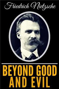 Beyond Good and Evil