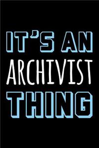 It's an Archivist Thing