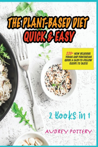 The Plant-Based Diet Quick and Easy