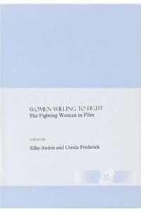 Women Willing to Fight: The Fighting Woman in Film