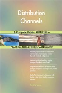 Distribution Channels A Complete Guide - 2020 Edition