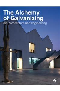 The Alchemy of Galvanizing