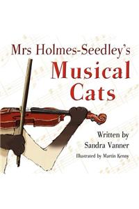 Mrs Holmes-Seedley's Musical Cats