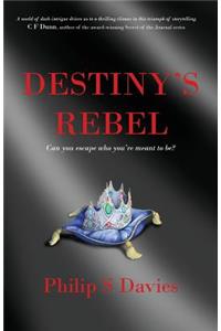 Destiny's Rebel