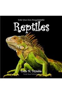 Draw Your Own Encyclopaedia Reptiles
