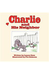Charlie and His Neighbor