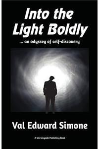 Into the Light Boldly