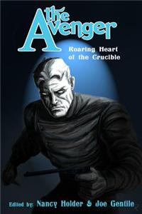 The Avenger: Roaring Heart of the Crucible Limited Hc