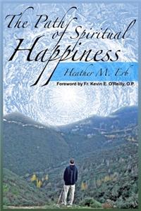 The Path of Spiritual Happiness