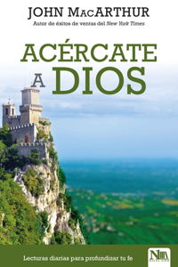 Acércate a Dios: Lecturas diarias para profundizar tu Fe / Drawing Near Daily Readings for a Deeper Faith