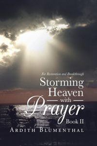 Storming Heaven with Prayer Book Ii