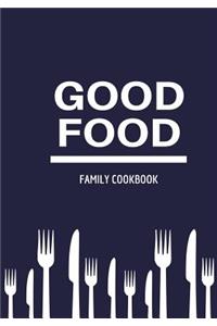 Good Food Family Cookbook