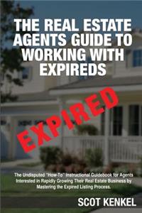 Real Estate Agent's Guide to Working with Expireds