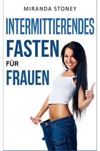 Intermittierendes Fasten für Frauen
