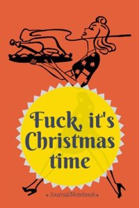 Fuck, it's Christmas time