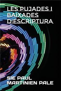 Les Pujades I Baixades d'Escriptura
