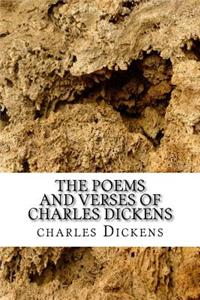 The Poems and Verses of Charles Dickens