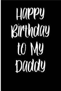 Happy Birthday to My Daddy