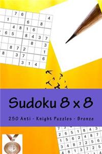 Sudoku 8 X 8 - 250 Anti - Knight Puzzles - Bronze