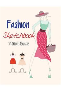 Fashion Sketchbook: 365 Fashion Croquis Templates to Designs, 8.5x11 Inch