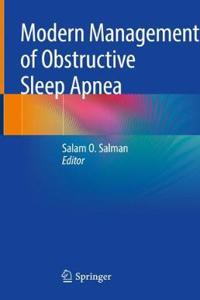 Modern Management of Obstructive Sleep Apnea