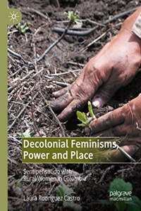 Decolonial Feminisms, Power and Place