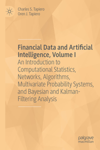 Financial Data and Artificial Intelligence, Volume I