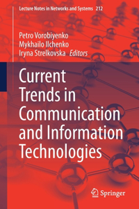 Current Trends in Communication and Information Technologies