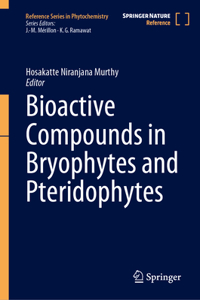 Bioactive Compounds in Bryophytes and Pteridophytes