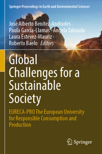 Global Challenges for a Sustainable Society: Eureca-Pro the European University for Responsible Consumption and Production