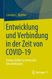 Entwicklung Und Verbindung in Der Zeit Von Covid-19