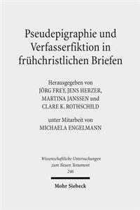 Pseudepigraphie und Verfasserfiktion in fruhchristlichen Briefen