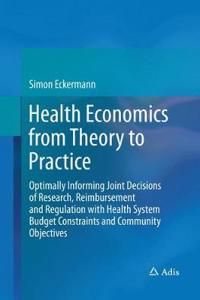 Health Economics from Theory to Practice