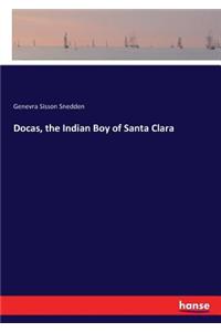 Docas, the Indian Boy of Santa Clara