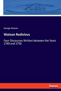 Watson Redivivus