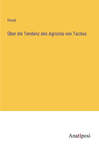 Über die Tendenz des Agricola von Tacitus