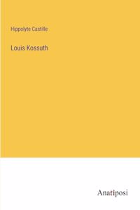 Louis Kossuth
