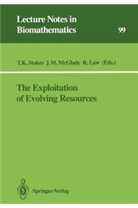 Exploitation of Evolving Resources