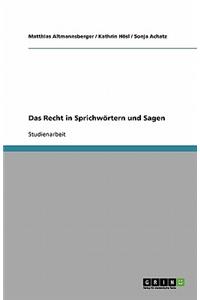 Das Recht in Sprichwörtern und Sagen