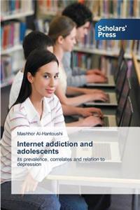 Internet addiction and adolescents