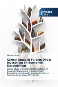 Critical Study of Foreign Direct Investment on Economic Development