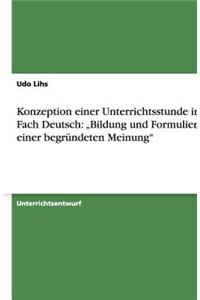 Konzeption einer Unterrichtsstunde im Fach Deutsch