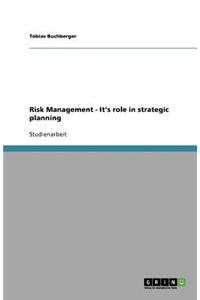 Risk Management - It's role in strategic planning